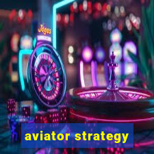 aviator strategy